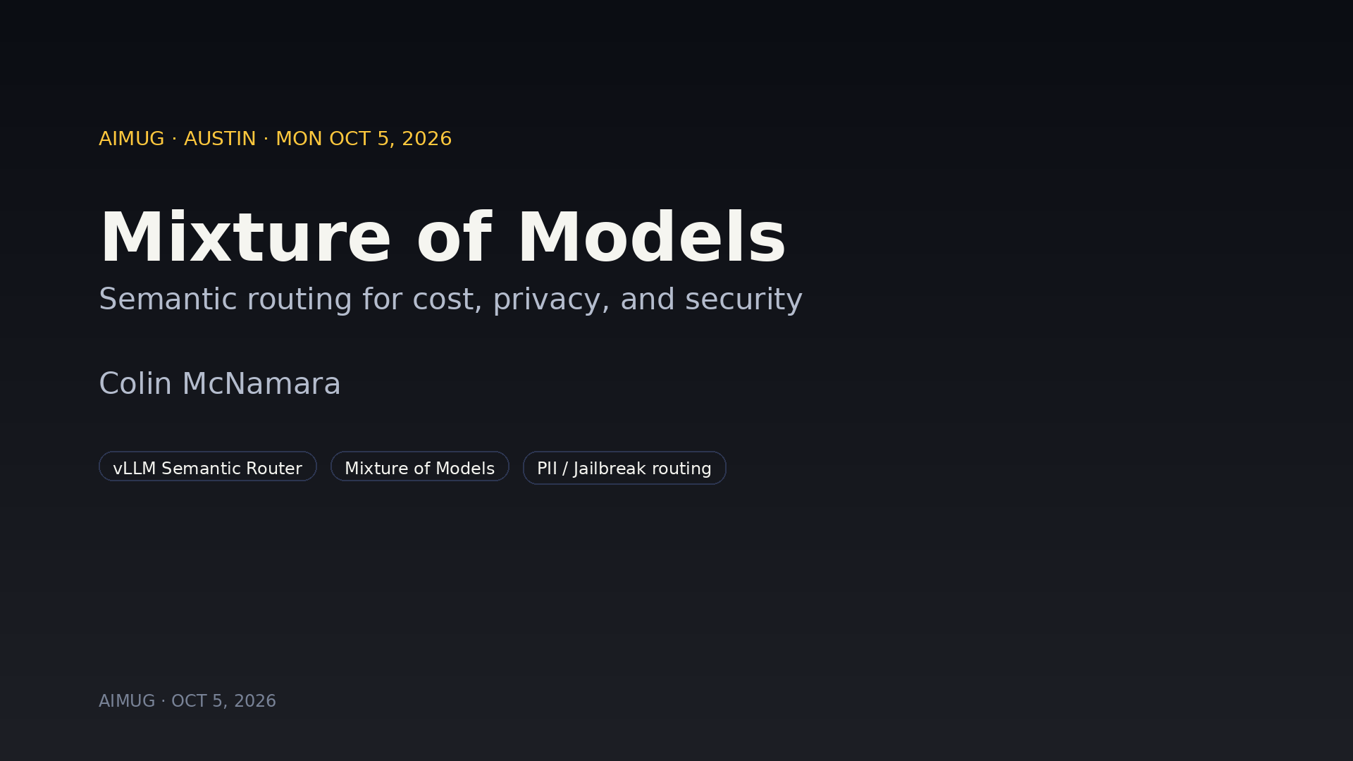 Colin McNamara — Mixture of models and semantic routing